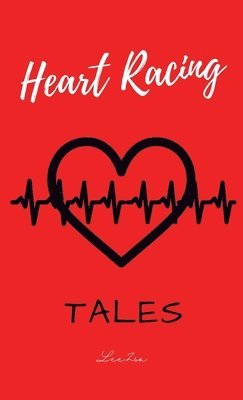 Lee Zsa - Heart Racing Tales, Inbunden