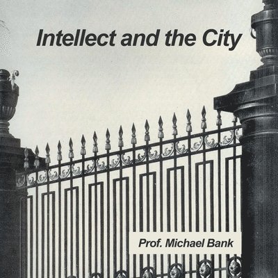 Intellect and the City 1