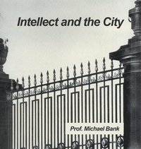 bokomslag Intellect and the City