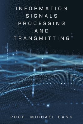 Information Signals Processing and Transmitting