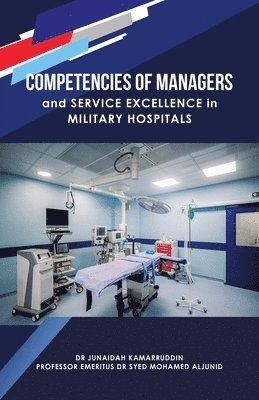 Competencies of Managers and Service Excellence in Military Hospitals 1
