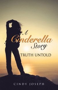 bokomslag A Cinderella Story -Truth Untold