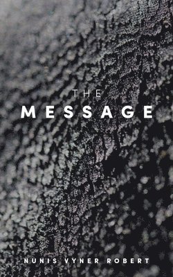 The Message 1