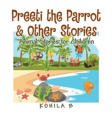 bokomslag Preeti the Parrot & Other Stories