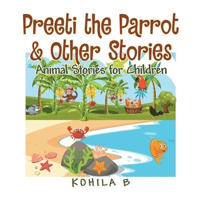 Preeti the Parrot & Other Stories 1