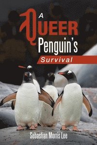 bokomslag Queer Penguin's Survival