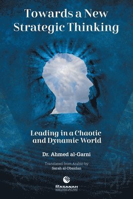 Towards a New Strategic Thinking Leading in a Chaotic and Dynamic World