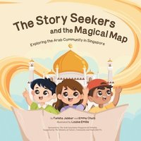 bokomslag The Story Seekers and the Magical Map