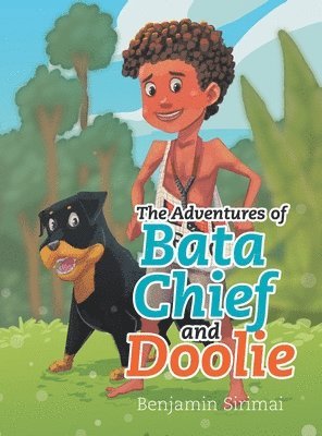 bokomslag The Adventures of Bata Chief and Doolie