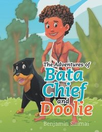 bokomslag The Adventures of Bata Chief and Doolie