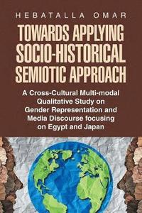 bokomslag Towards Applying Socio-Historical Semiotic Approach