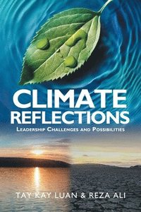 bokomslag Climate Reflections: Leadership Challenges and Possibilities