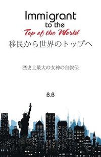 bokomslag Immigrant to the Top of the World