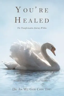 Jin Wu Goh Chin Ting - You're Healed, Häftad. Tillgänglighet: Lägg i varukorg