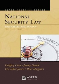 bokomslag Aspen Treatise for National Security Law: Principles and Policy