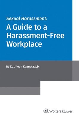 bokomslag Sexual Harassment: A Guide to a Harassment-Free Workplace