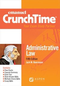 bokomslag Emanuel CrunchTime for Administrative Law