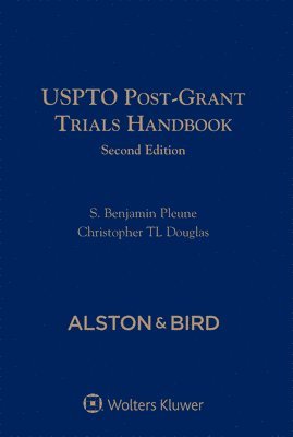 bokomslag USPTO Post-Grant Trials Handbook