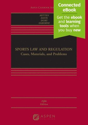 bokomslag Sports Law and Regulation: Cases, Materials, and Problems [Connected Ebook]