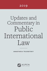 bokomslag Updates and Commentary in Public International Law: 2019 Edition