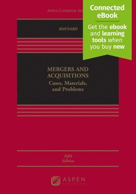 Mergers and Acquisitions: Cases, Materials, and Problems [Connected Ebook] 1