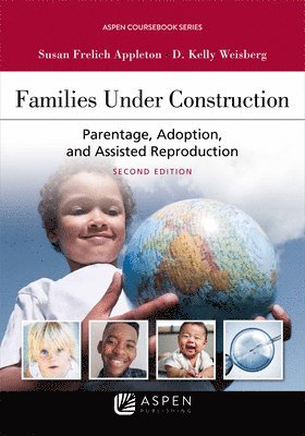 bokomslag Families Under Construction: Parentage, Adoption, and Assisted Reproduction