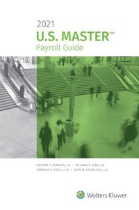 bokomslag U.S. Master Payroll Guide: 2021 Edition