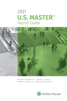 U.S. Master Payroll Guide: 2021 Edition 1