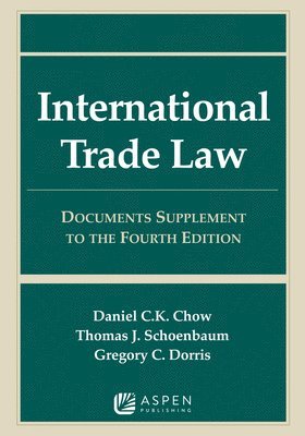 International Trade Law: Documents Supplement to the Fourth Edition 1