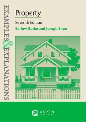 Barlow Burke - Examples & Explanations for Property, Häftad