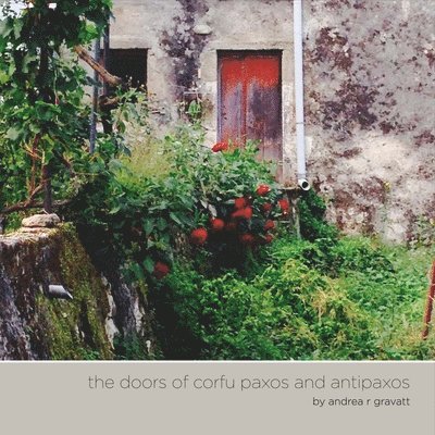 The Doors of Corfu Paxos and Antipaxos: Volume 1 1