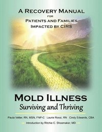 bokomslag Mold Illness: Surviving and Thriving