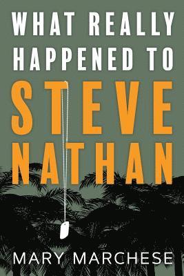bokomslag What Really Happened to Steve Nathan