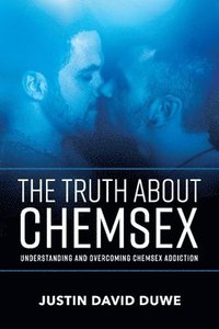bokomslag Truth About Chemsex