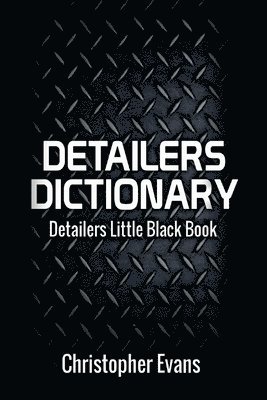 Detailers Dictionary 1