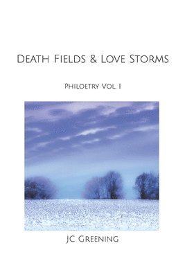 Death Fields & Love Storms 1