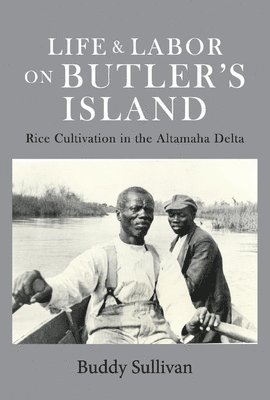 Life & Labor On Butler's Island 1