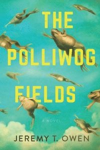 bokomslag The Polliwog Fields
