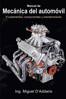 Miguel D'Addario - Manual de mecánica del automóvil: Fundamentos, componentes y mantenimiento, Häftad