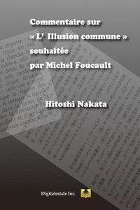 bokomslag Commentaire sur L'Illusion commune souhaitée par Michel Foucault