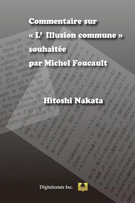 bokomslag Commentaire sur L'Illusion commune souhaitée par Michel Foucault