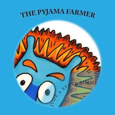 bokomslag The Pyjama Farmer