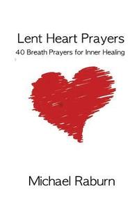 bokomslag Lent Heart Prayers