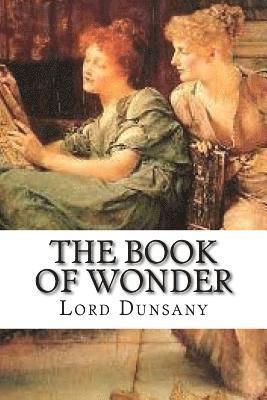 Edward Plunkett, Lord Dunsany - Book of Wonder, Häftad