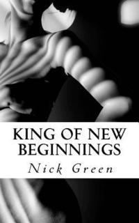 bokomslag King of New Beginnings