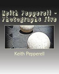 bokomslag Keith Pepperell - Photographs Five