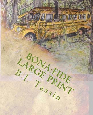 Bona-Fide Large Print Edition 1