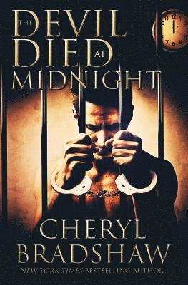 Cheryl Bradshaw - The Devil Died at Midnight, Häftad