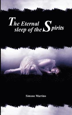 bokomslag The Eternal Sleep of the Spirits: by Simone Martino