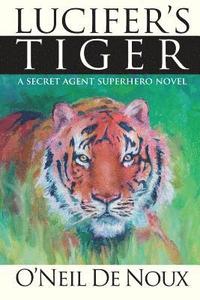 bokomslag Lucifer's Tiger: A paranormal secret agent novel
